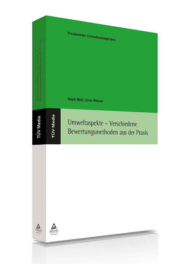 Umweltaspekte - Verschiedene Bewertungsmethoden aus der Praxis (E-Book)