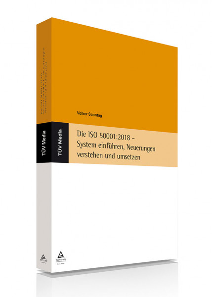 Die ISO 50001:2018 - System einführen, Neuerungen verstehen und umsetzen (E-Book)