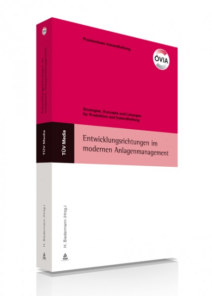 Strategien, Konzepte und Lösungen für Produktion und Instandhaltung